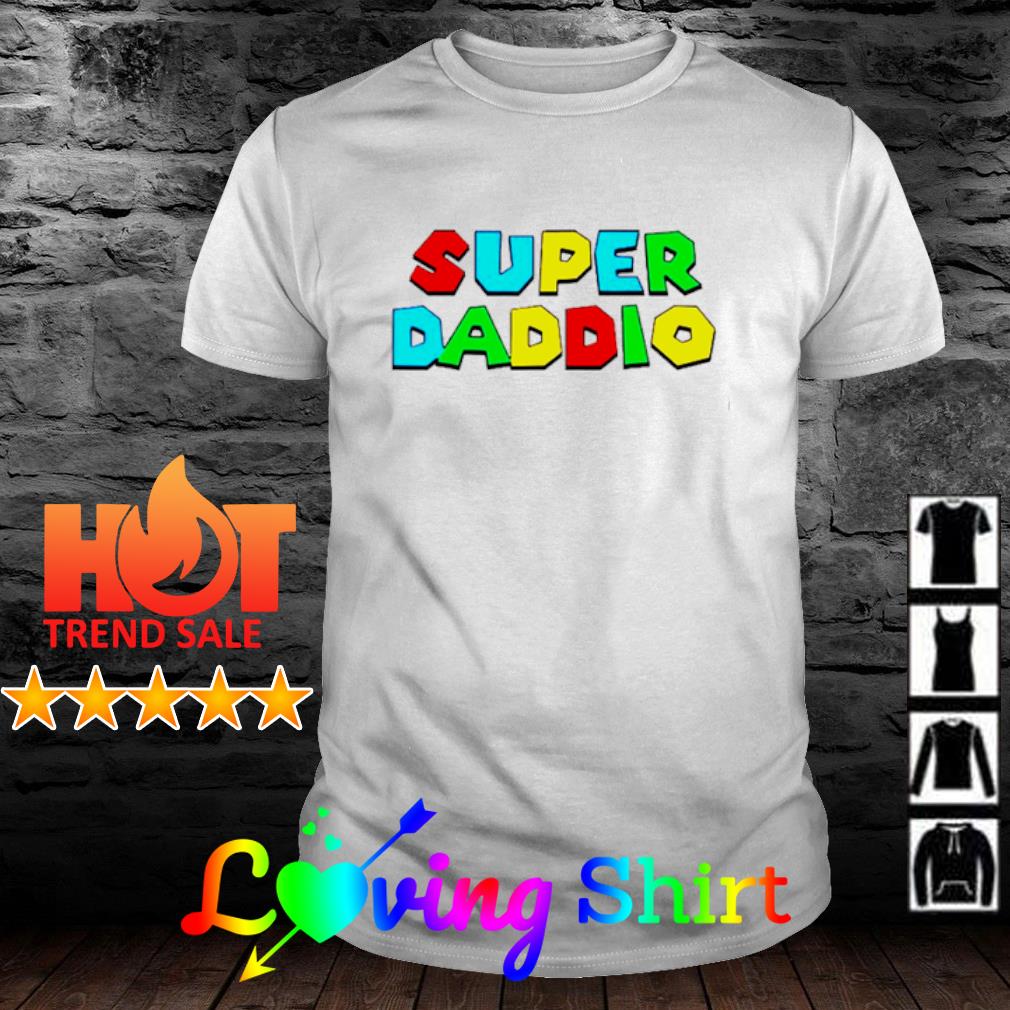 2021 Super Daddio happy father's day shirt, sweater ...