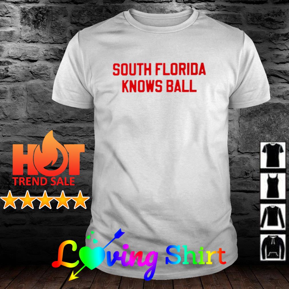 Awesome south Florida knows ball shirt