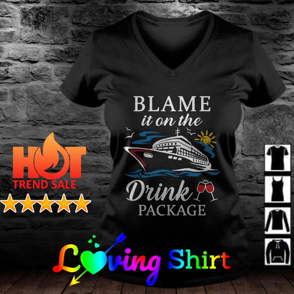 Blame It On The Drink Package Shirt Hoodie S